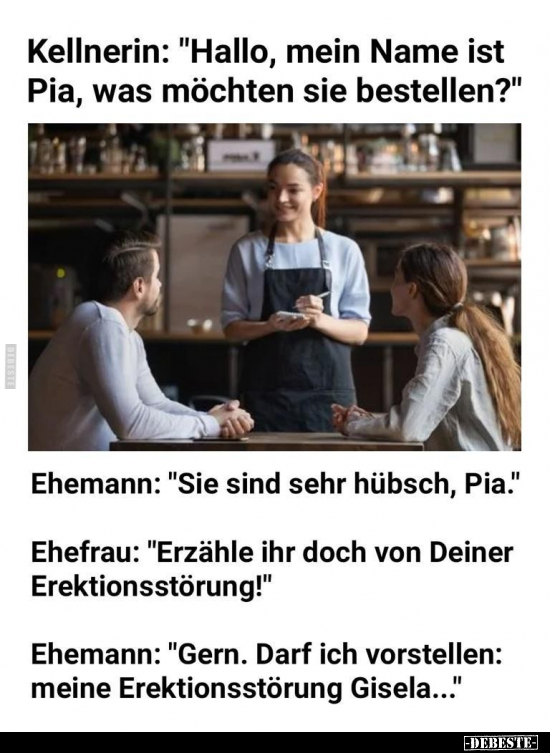Kellnerin: "Hallo, mein Name ist Pia, was möchten sie.." - Lustige Bilder | DEBESTE.de