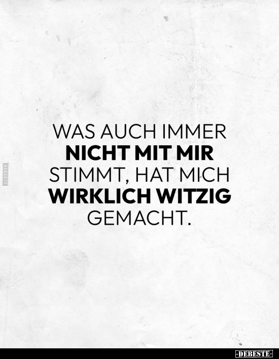 Was auch immer nicht mit mir stimmt.. - Lustige Bilder | DEBESTE.de