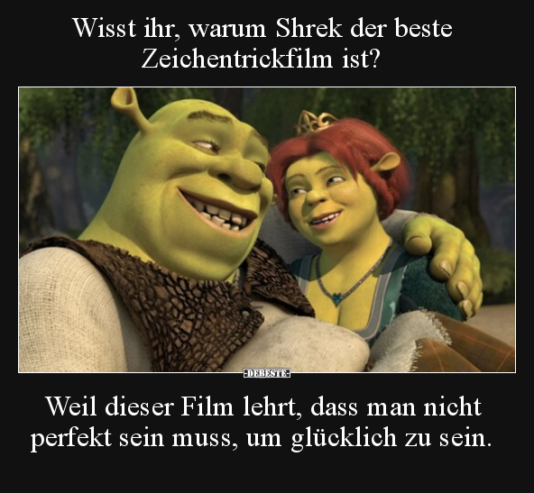 Wisst ihr, warum Shrek der beste Zeichentrickfilm ist?.. - Lustige Bilder | DEBESTE.de