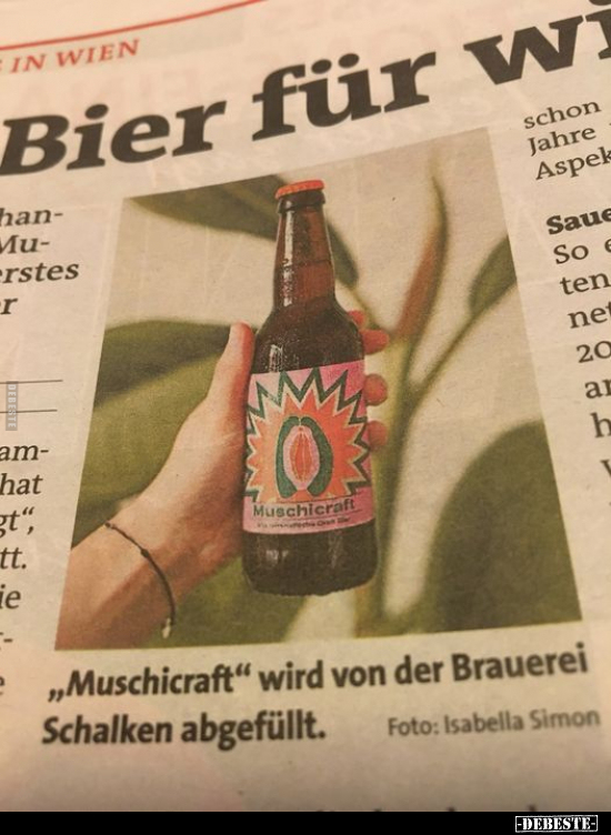 "Muschicraft" wird von der Brauerei Schalken abgefüllt... - Lustige Bilder | DEBESTE.de