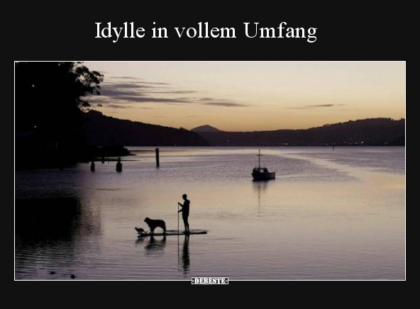 Idylle in vollem Umfang.. - Lustige Bilder | DEBESTE.de