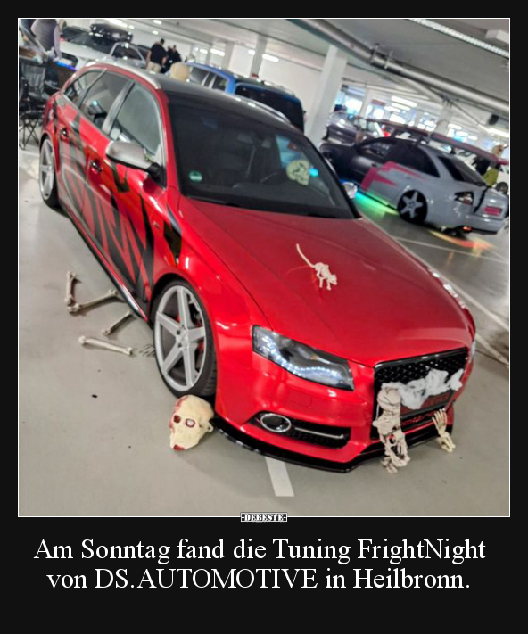 Am Sonntag fand die Tuning FrightNight.. - Lustige Bilder | DEBESTE.de