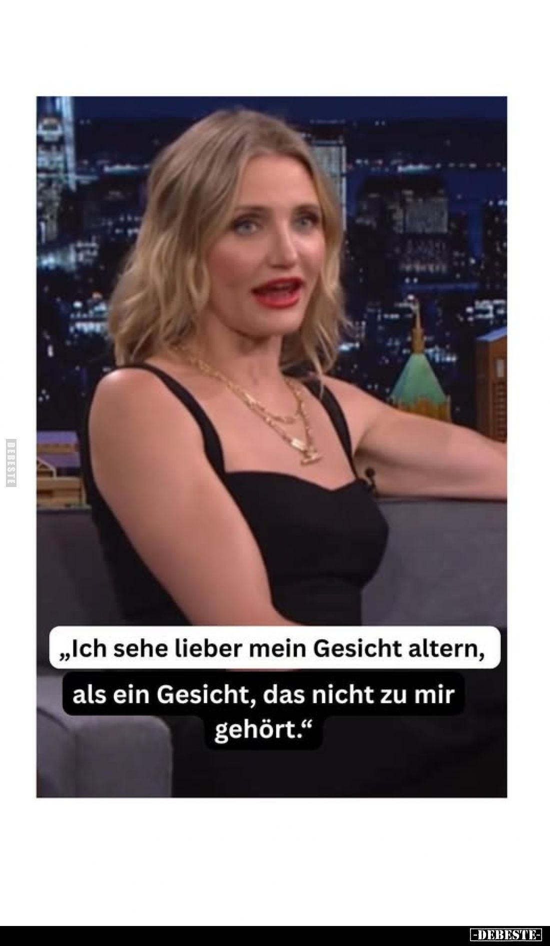 "Ich sehe lieber mein Gesicht altern, als ein Gesicht, das nicht zu mir gehört."