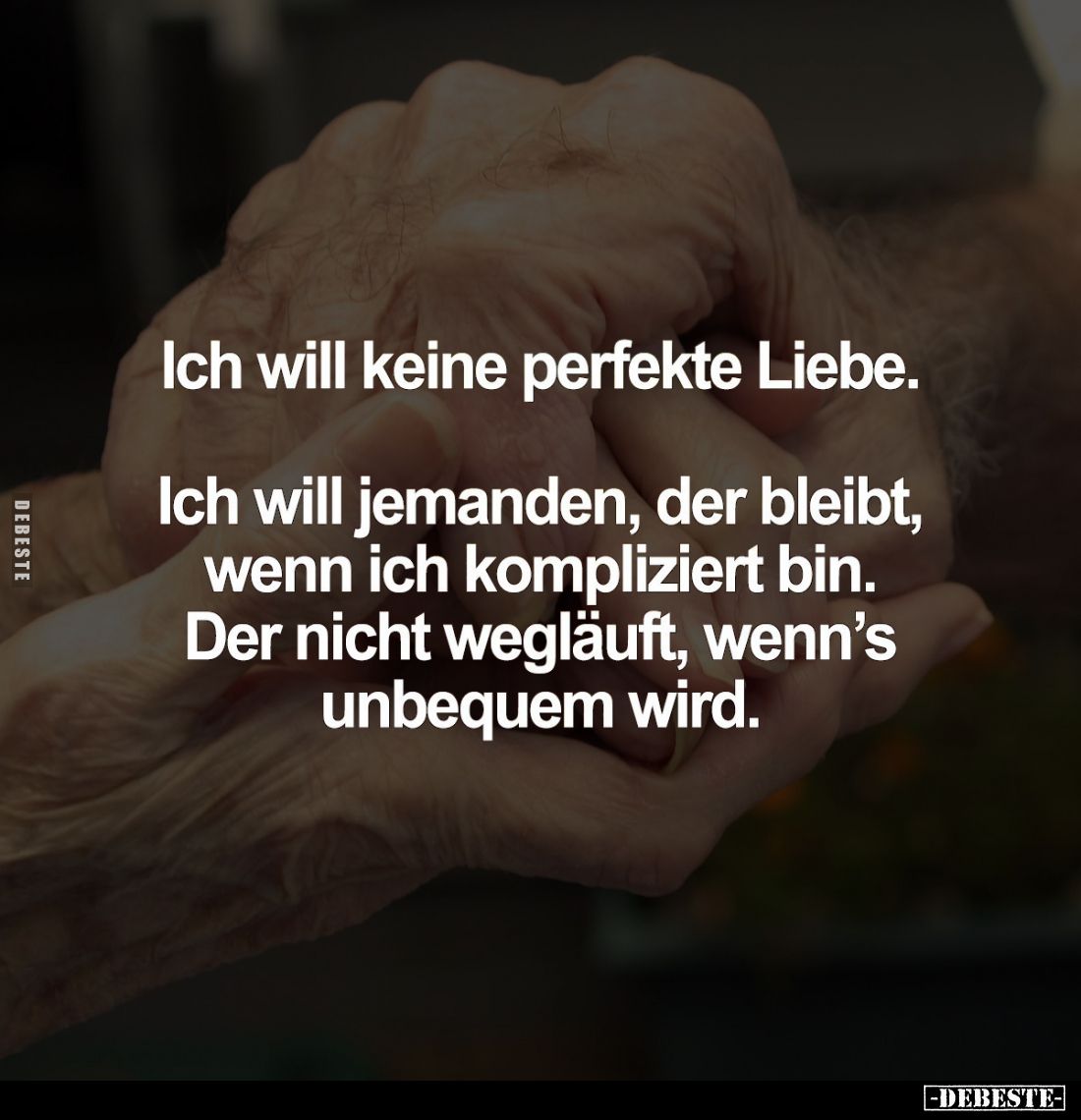 Ich will keine perfekte Liebe.
Ich will jemanden, der bleibt, wenn ich kompliziert bin. Der nicht wegläuft, wenn's unbequem ...
