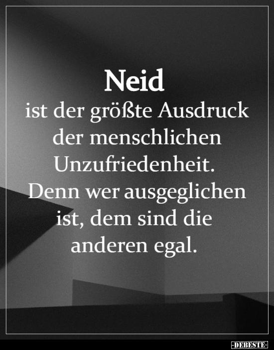 Neid ist der größte Ausdruck der menschlichen.. - Lustige Bilder | DEBESTE.de