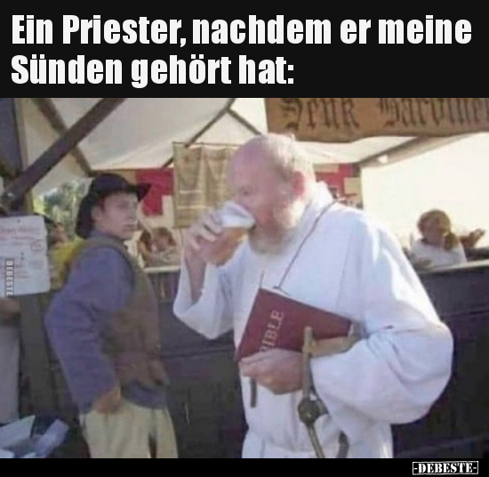 Ein Priester, nachdem er meine Sünden gehört hat.. - Lustige Bilder | DEBESTE.de