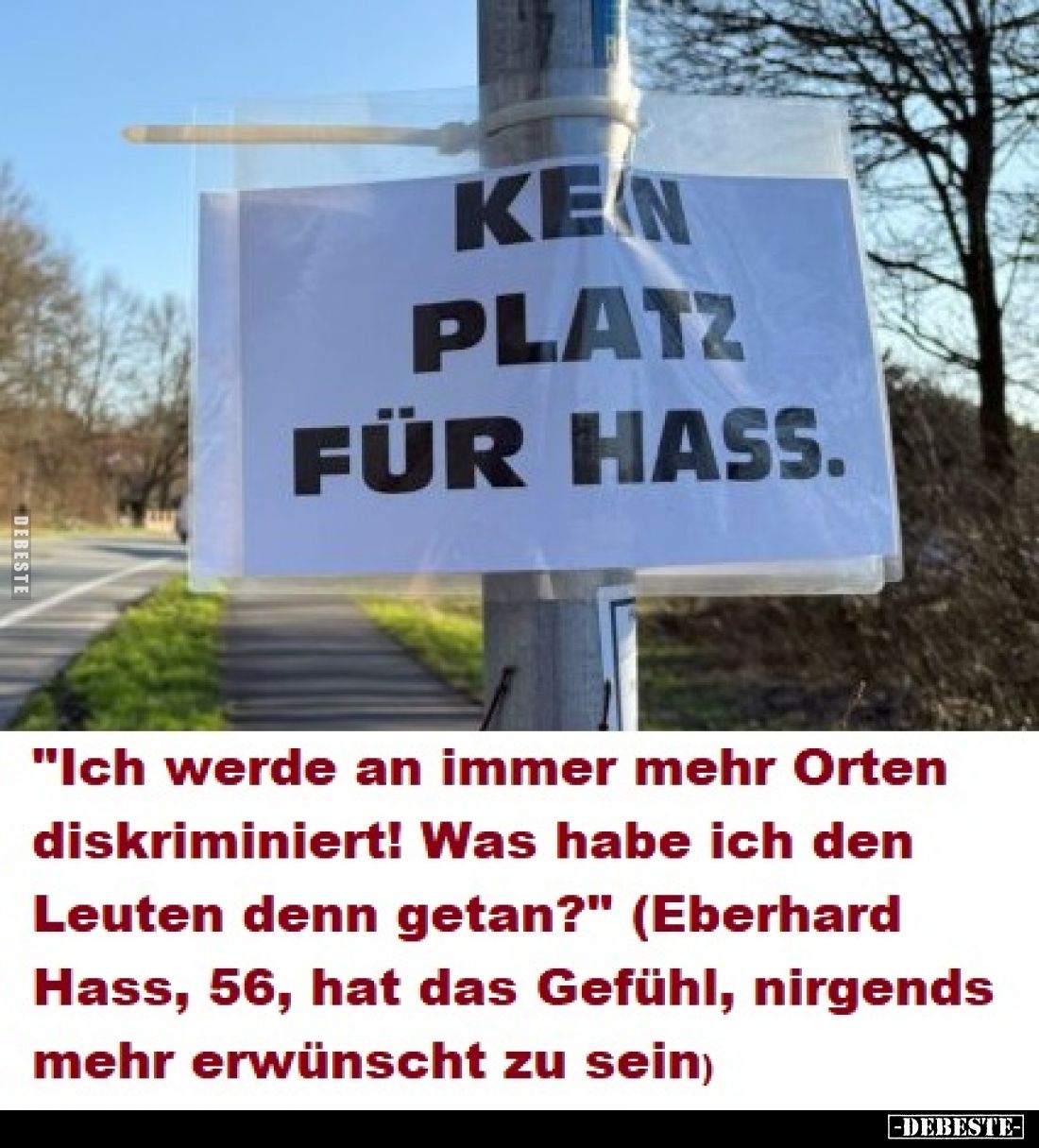 "Ich werde an immer mehr Orten diskriminiert! Was habe ich den Leuten denn getan?" (Eberhard Hass, 56, hat das Gefü...