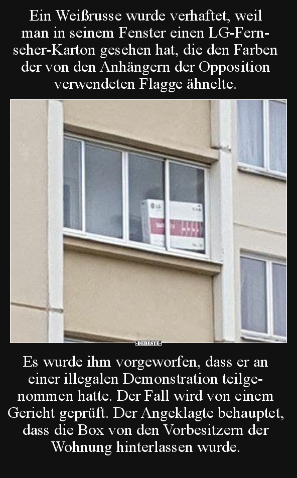 Ein Weißrusse wurde verhaftet, weil man in seinem Fenster.. - Lustige Bilder | DEBESTE.de