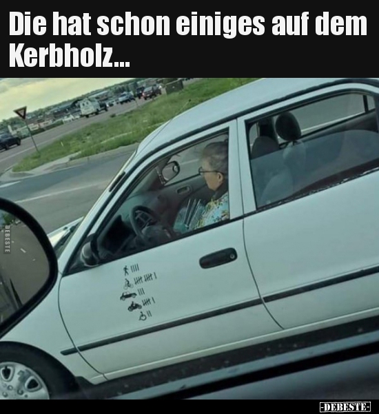 Die hat schon einiges auf dem Kerbholz...