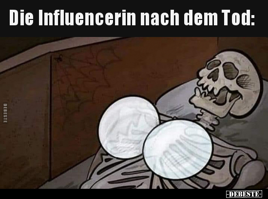 Die Influencerin nach dem Tod.. - Lustige Bilder | DEBESTE.de