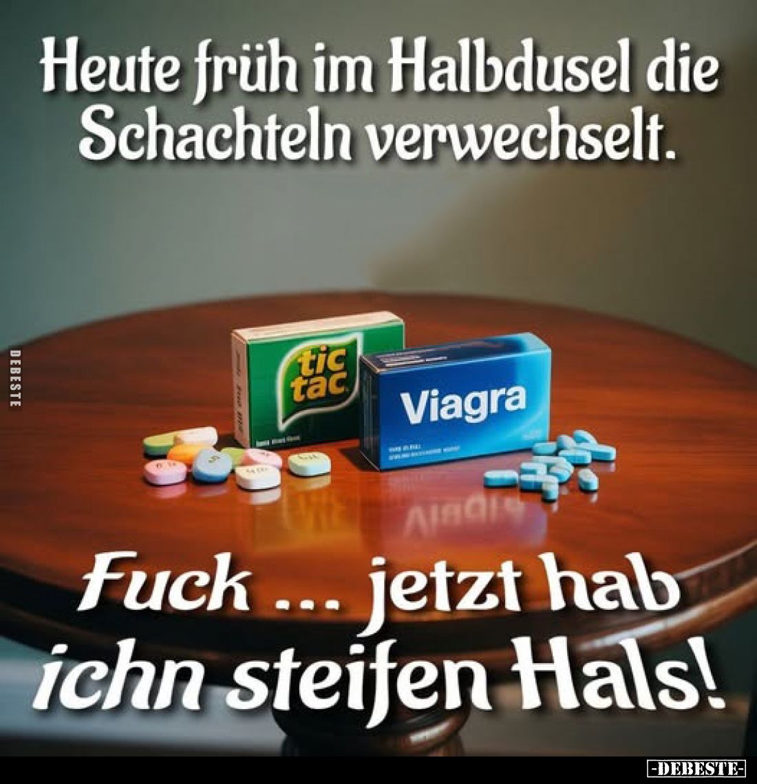 Heute früh im Halbdusel die Schachteln verwechselt. 
-
Fuck... jetzt hab ichn steifen Hals!