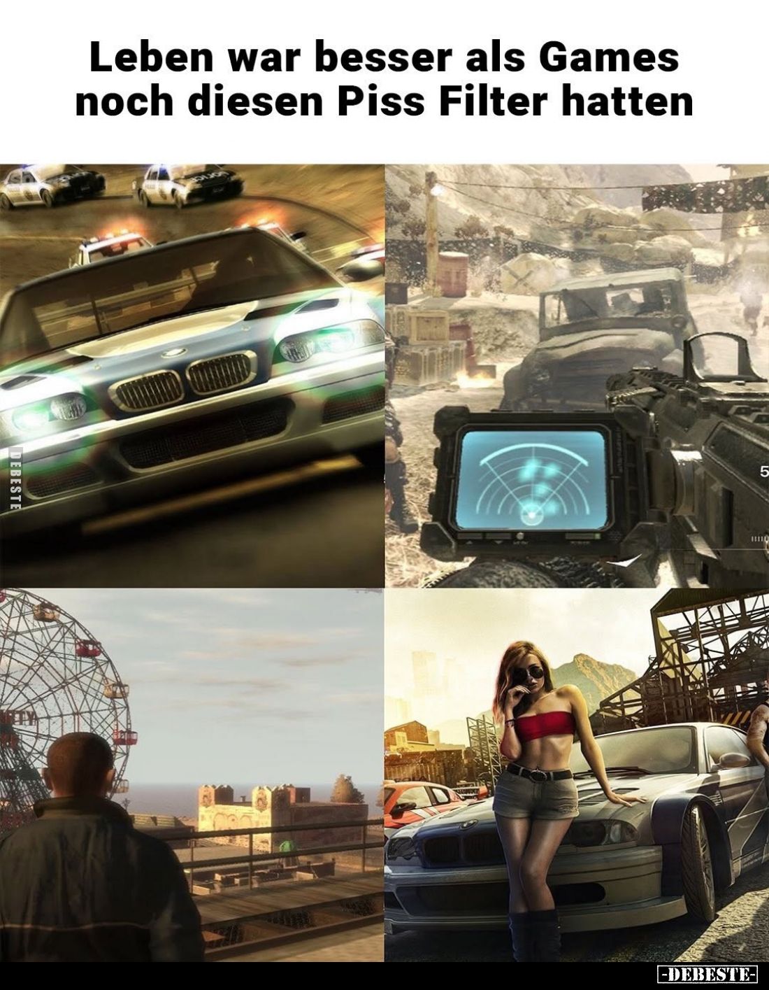 Leben war besser als Games noch diesen Piss Filter hatten.