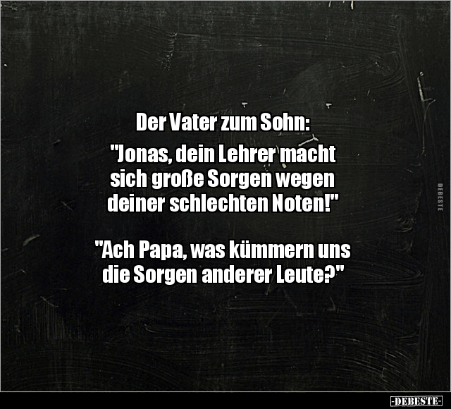 Der Vater zum Sohn: "Jonas, dein Lehrer.." - Lustige Bilder | DEBESTE.de