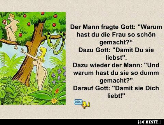 Der Mann fragte Gott: "Warum hast du die Frau so schön.." - Lustige Bilder | DEBESTE.de