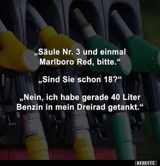 "Säule Nr. 3 und einmal Marlboro Red, bitte."... - Lustige Bilder | DEBESTE.de