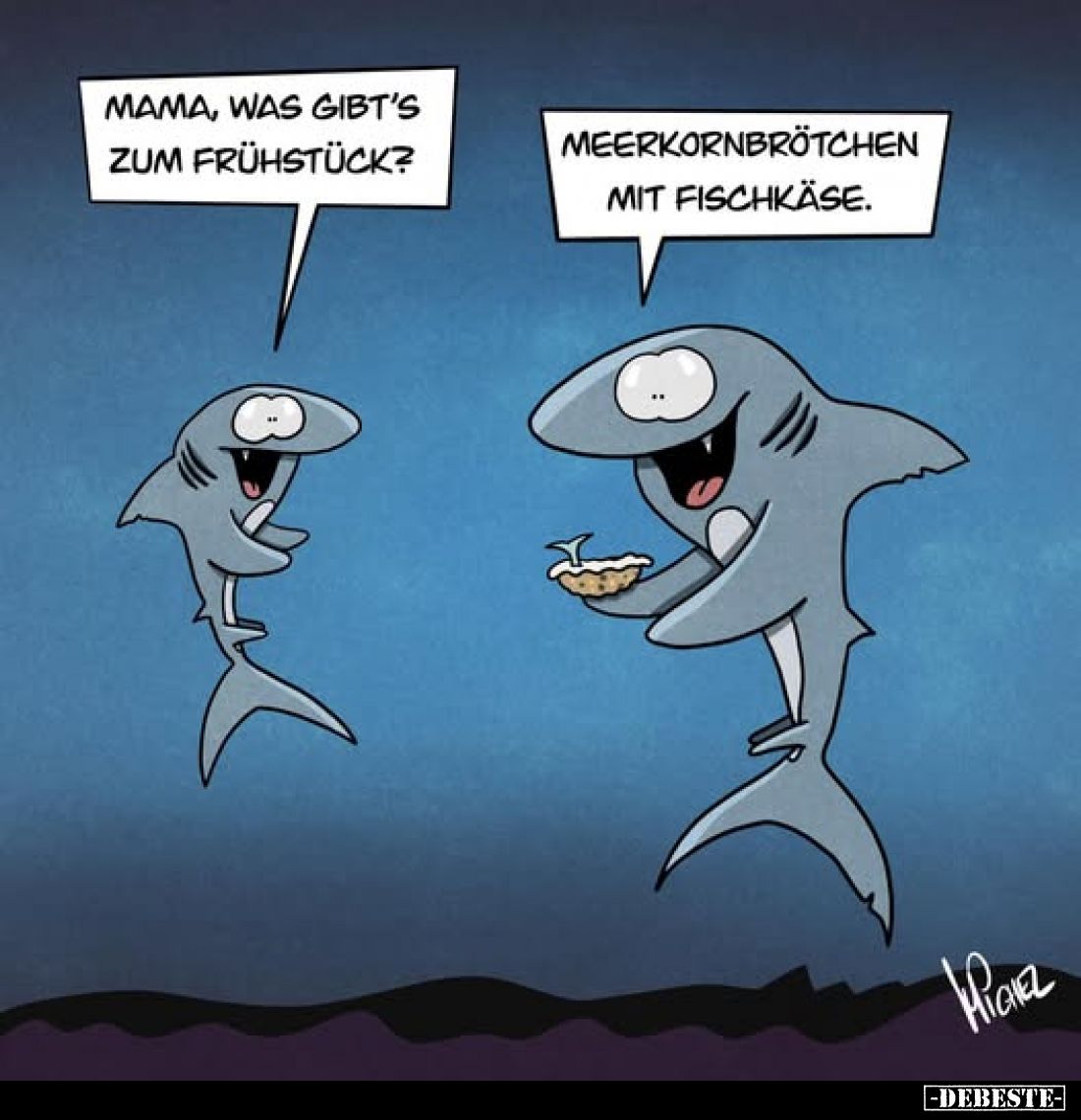 Mama, was gibt's zum Frühstück?
-
Meerkornbrötchen mit Fischkäse.