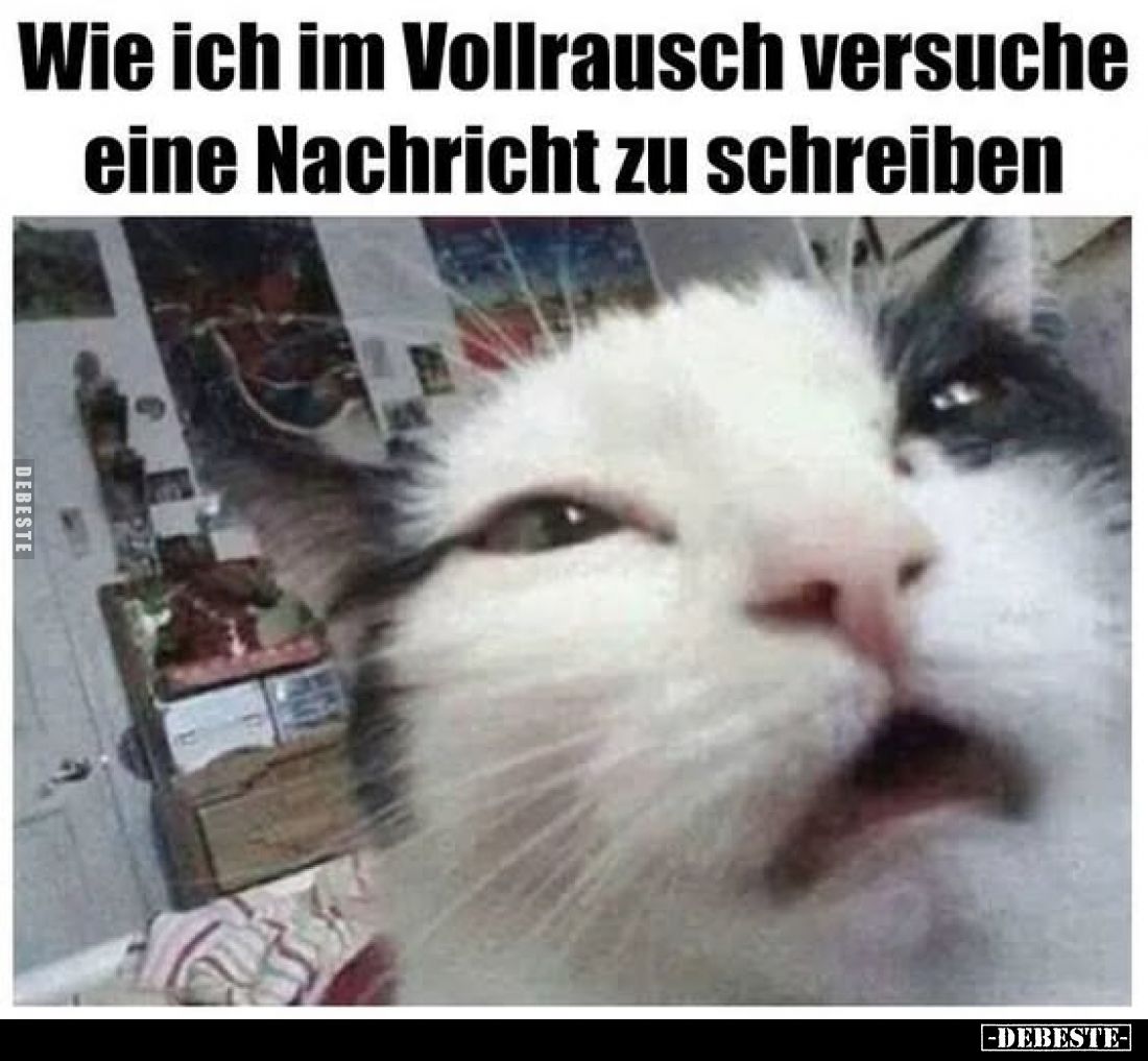 Wie ich im Vollrausch versuche eine Nachricht zu schreiben.