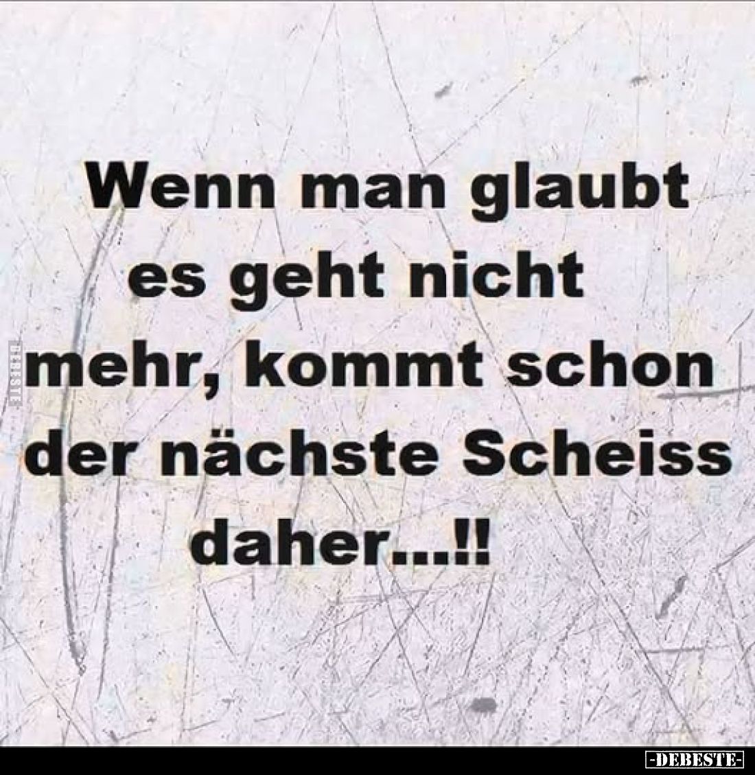 Wenn man glaubt es geht nicht mehr, kommt schon der nächste Scheiss daher...!!