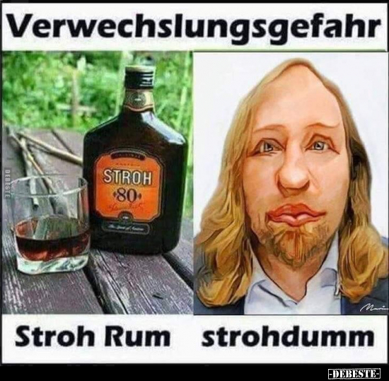 Verwechslungsgefahr: Stroh Rum / strohdumm.. - Lustige Bilder | DEBESTE.de