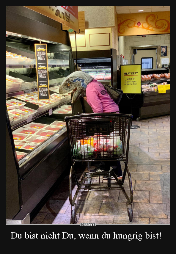Du bist nicht Du, wenn du hungrig bist!..