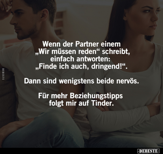 Wenn der Partner einem "Wir müssen reden" schreibt.. - Lustige Bilder | DEBESTE.de