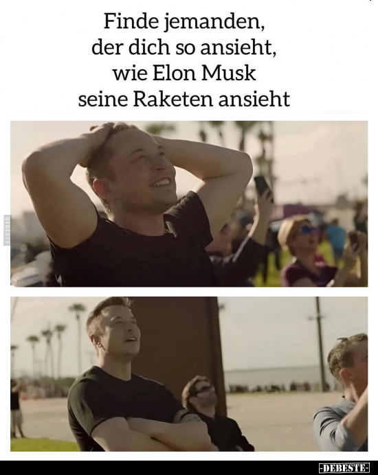 Finde jemanden, der dich so ansieht, wie Elon Musk.. - Lustige Bilder | DEBESTE.de