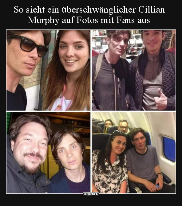 So sieht ein überschwänglicher Cillian Murphy auf Fotos mit.. - Lustige Bilder | DEBESTE.de