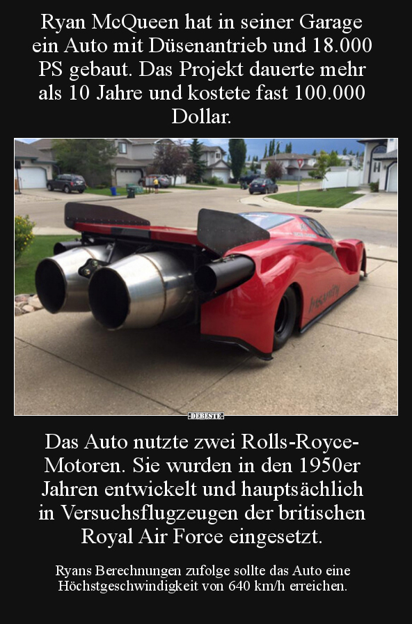 Ryan McQueen hat in seiner Garage ein Auto mit Düsenantrieb.. - Lustige Bilder | DEBESTE.de