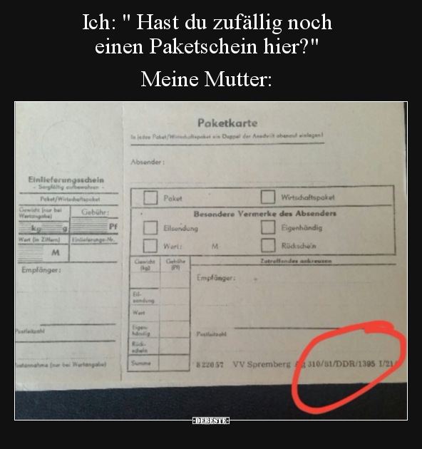 Ich: " Hast du zufällig noch einen Paketschein.."