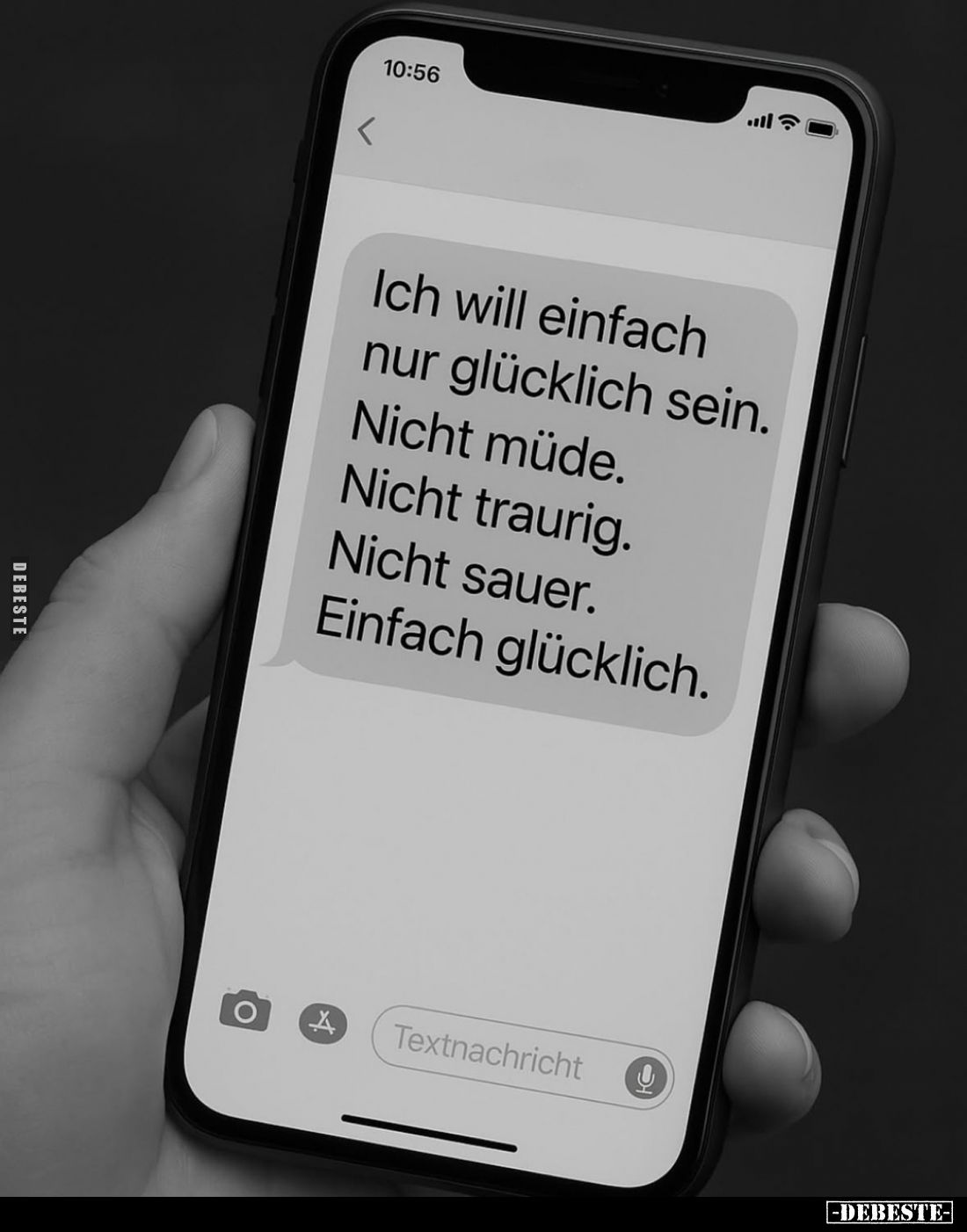 Ich will einfach nur glücklich sein.
Nicht müde.
Nicht traurig.
Nicht sauer.
Einfach glücklich.