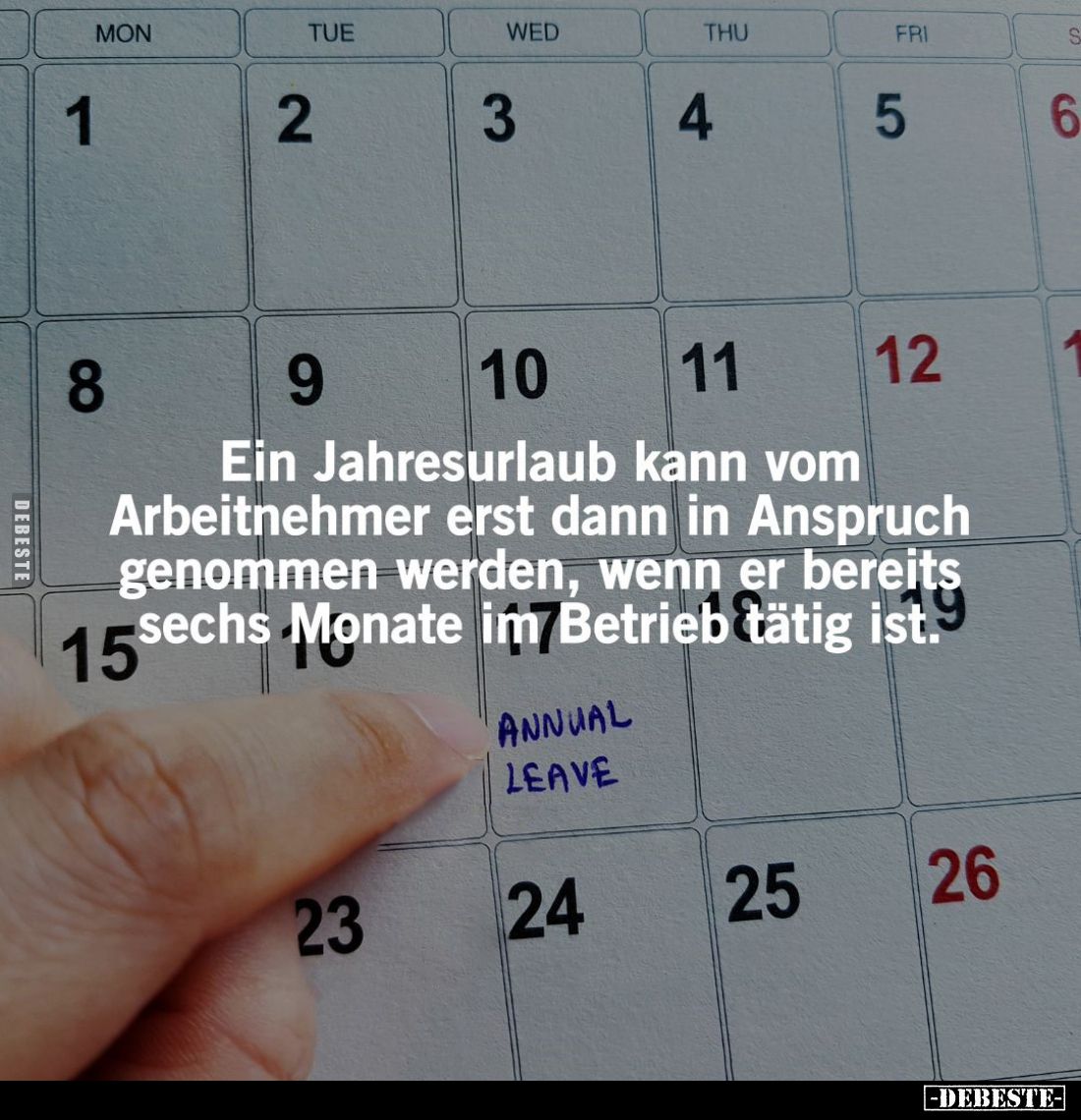 Ein Jahresurlaub kann vom Arbeitnehmer erst dann in Anspruch genommen werden, wenn er bereits sechs Monate im Betrieb tätig i...
