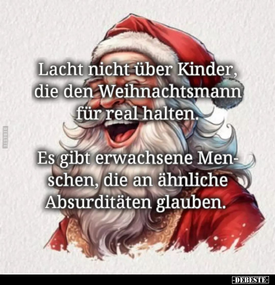 Lacht nicht über Kinder, die den Weihnachtsmann.. - Lustige Bilder | DEBESTE.de