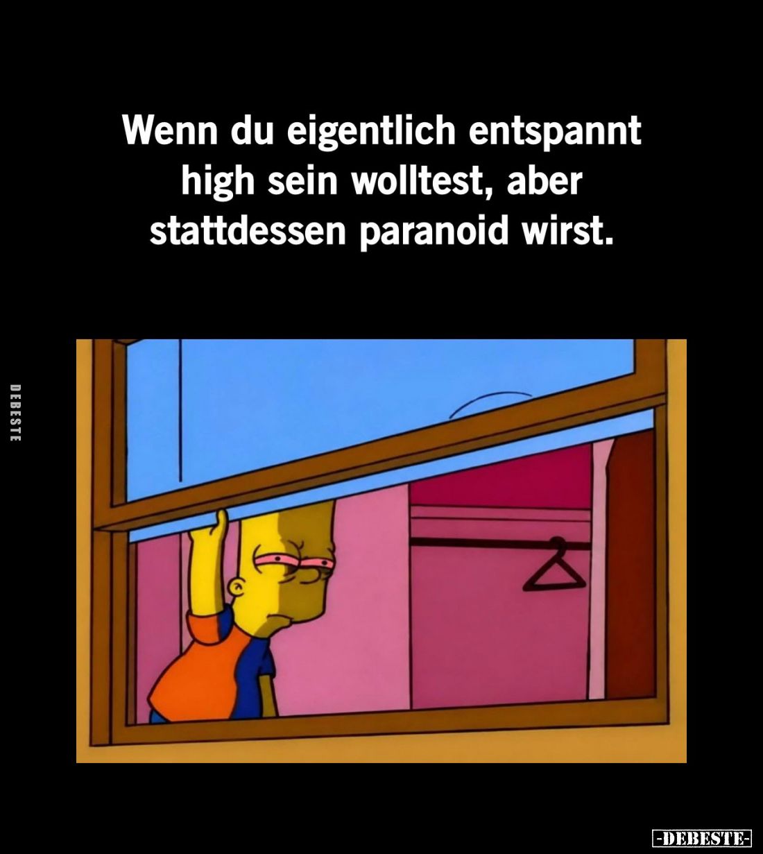 Wenn du eigentlich entspannt high sein wolltest, aber stattdessen paranoid wirst.