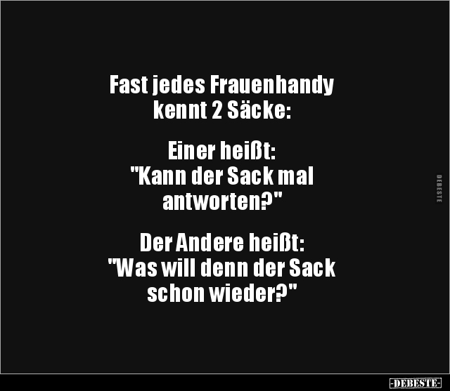 Fast jedes Frauenhandy kennt 2 Säcke.. - Lustige Bilder | DEBESTE.de