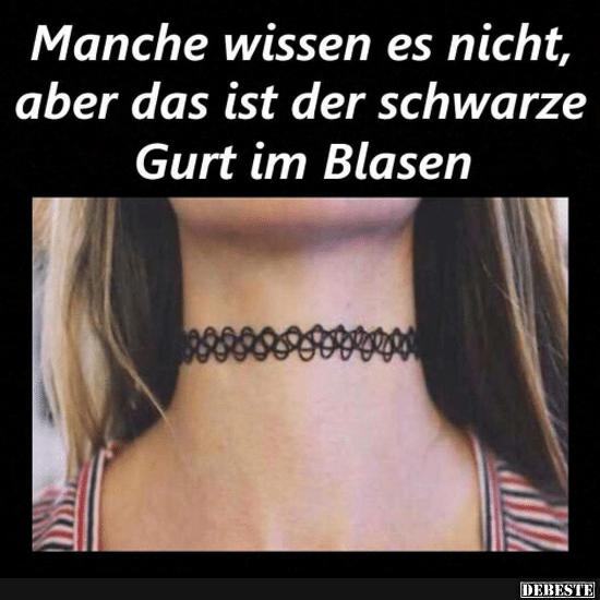 Manche wissen es nicht aber das ist der schwarze Gurt..