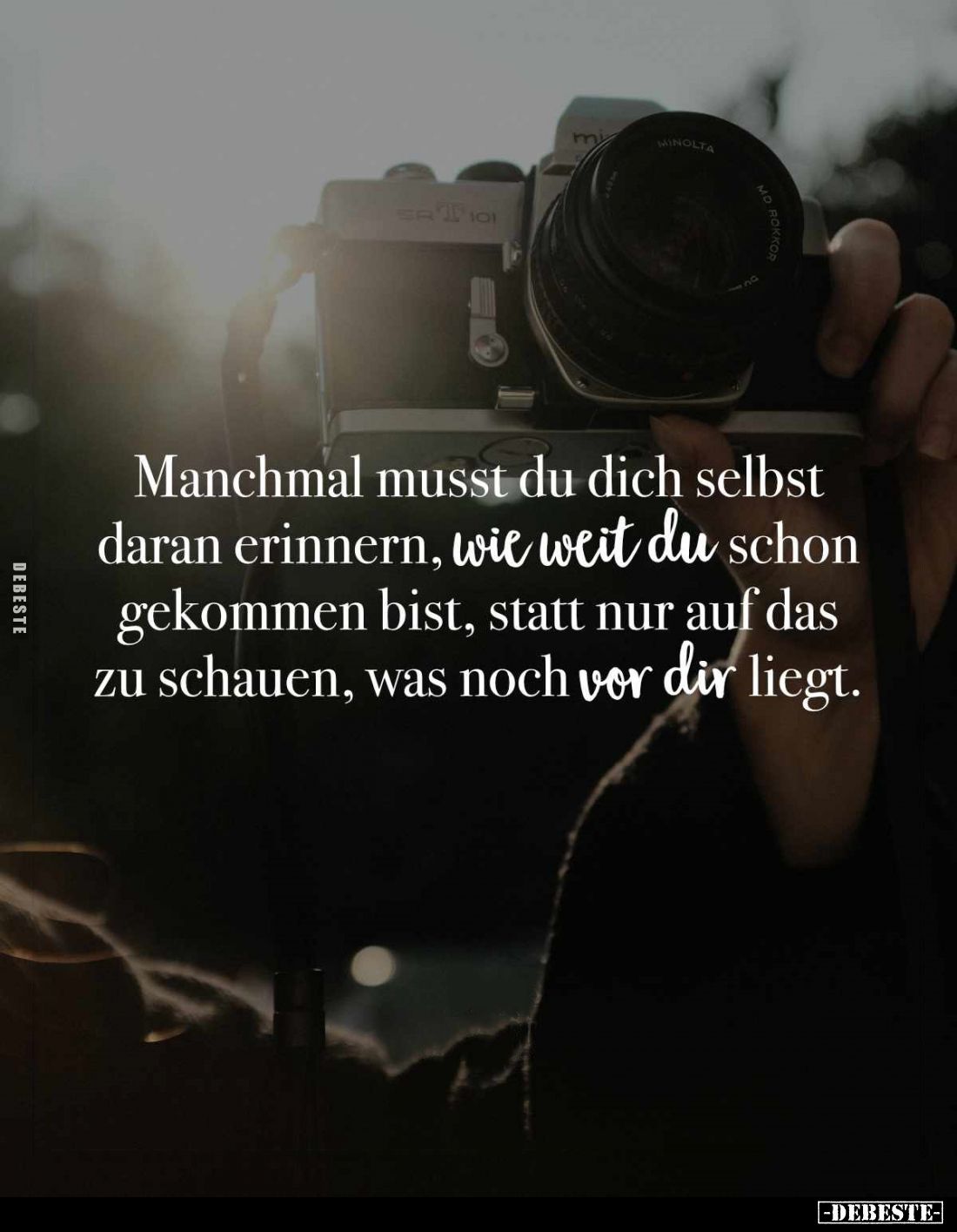 Manchmal musst du dich selbst daran erinnern, wie weit du schon gekommen bist, statt nur auf das zu schauen, was noch vor dir...