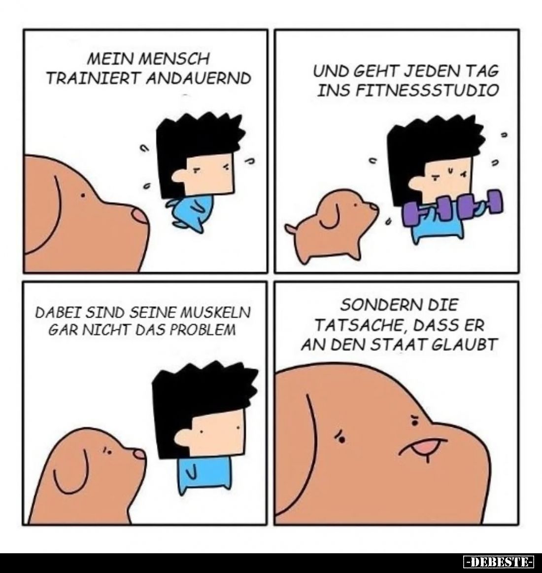 Mein Mensch trainiert andauernd.
Und geht jeden Tag ins Fitnessstudio.
Dabei sind seine Muskeln gar nicht das Problem.
So...