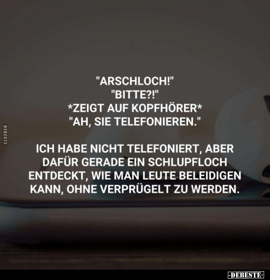 "Arschloch!".. - Lustige Bilder | DEBESTE.de