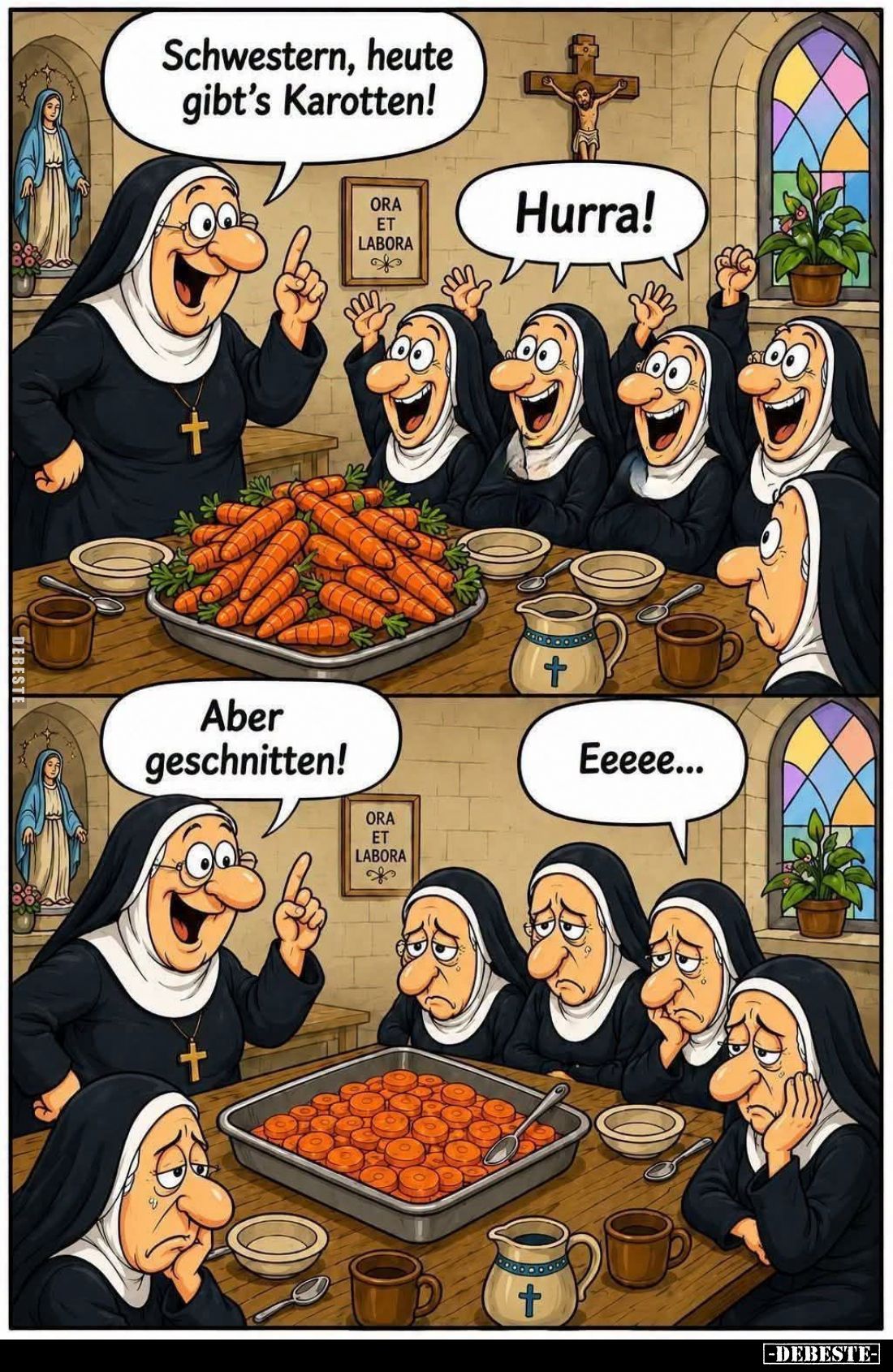 Schwestern, heute gibt's Karotten!
Hurra!
Aber geschnitten!