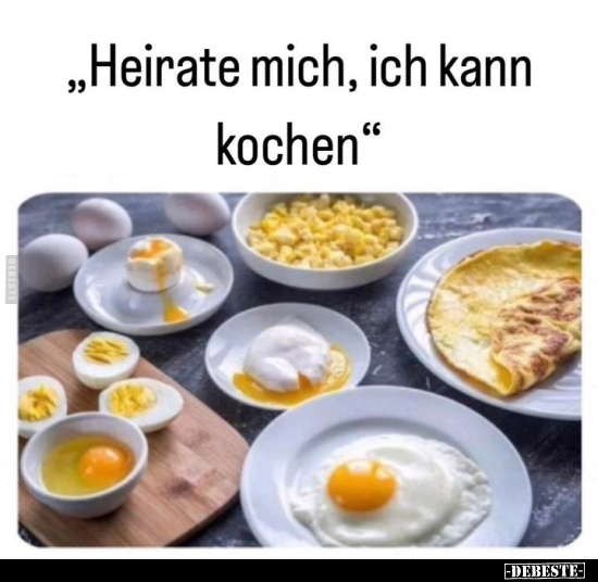 "Heirate mich, ich kann kochen".. - Lustige Bilder | DEBESTE.de