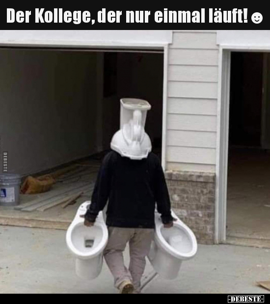 Der Kollege, der nur einmal läuft!☻..