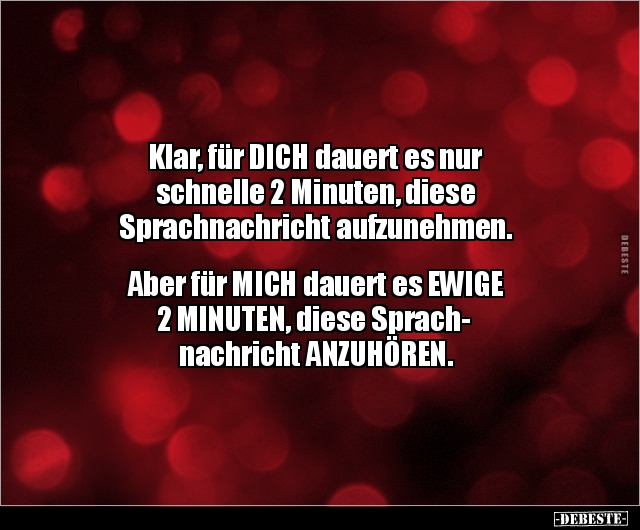 Klar, für DICH dauert es nur schnelle 2 Minuten, diese.. - Lustige Bilder | DEBESTE.de