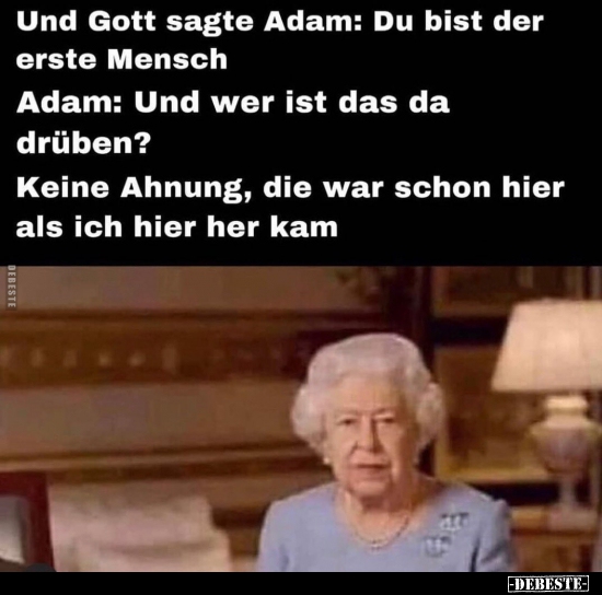 Und Gott sagte Adam: Du bist der erste Mensch.. - Lustige Bilder | DEBESTE.de