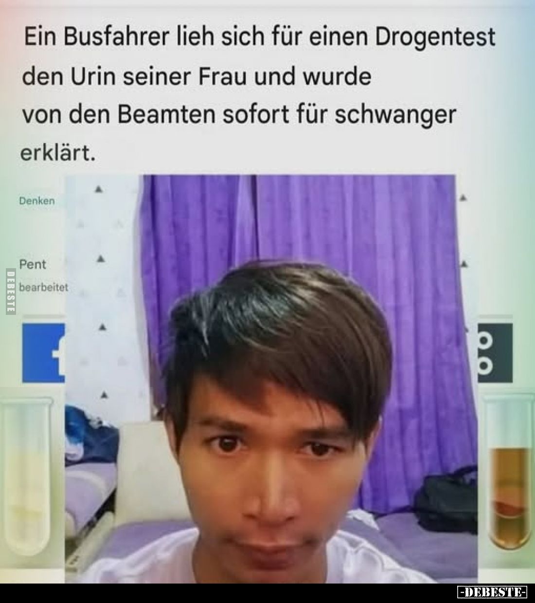 Ein Busfahrer lieh sich für einen Drogentest den Urin seiner Frau und wurde von den Beamten sofort für schwanger erklärt.