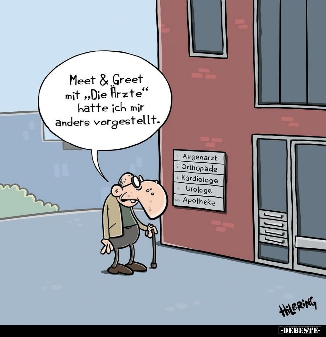 Meet & Greet mit „Die Ärzte“ hatte ich mir anders vorgestellt.
-
Augenarzt
Orthopäde
Kardiologe
Urologe
Apotheke