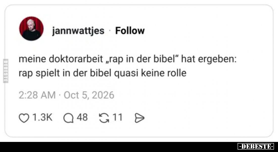Meine Doktorarbeit „Rap in der Bibel“ hat ergeben:
Rap spielt in der Bibel quasi keine Rolle.