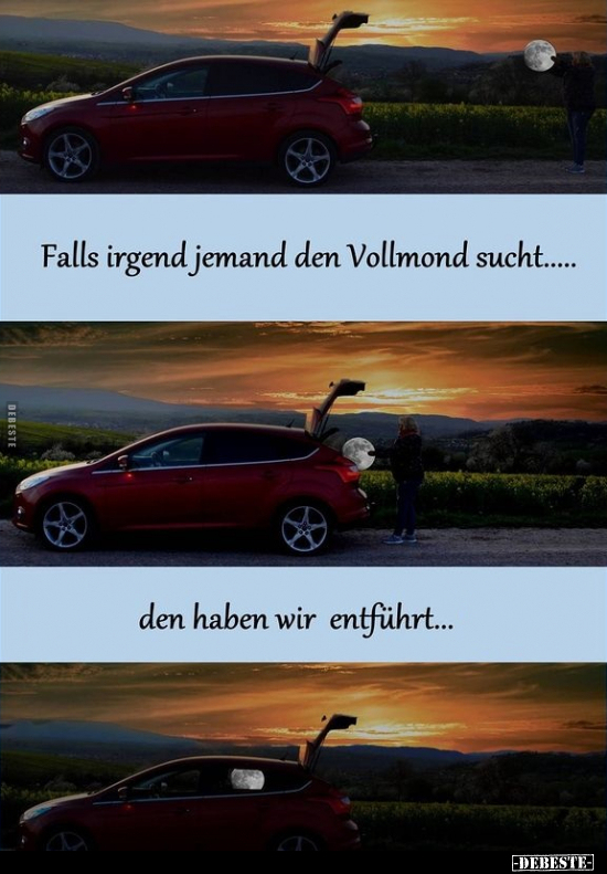 Falls irgend jemand den Vollmond sucht... - Lustige Bilder | DEBESTE.de
