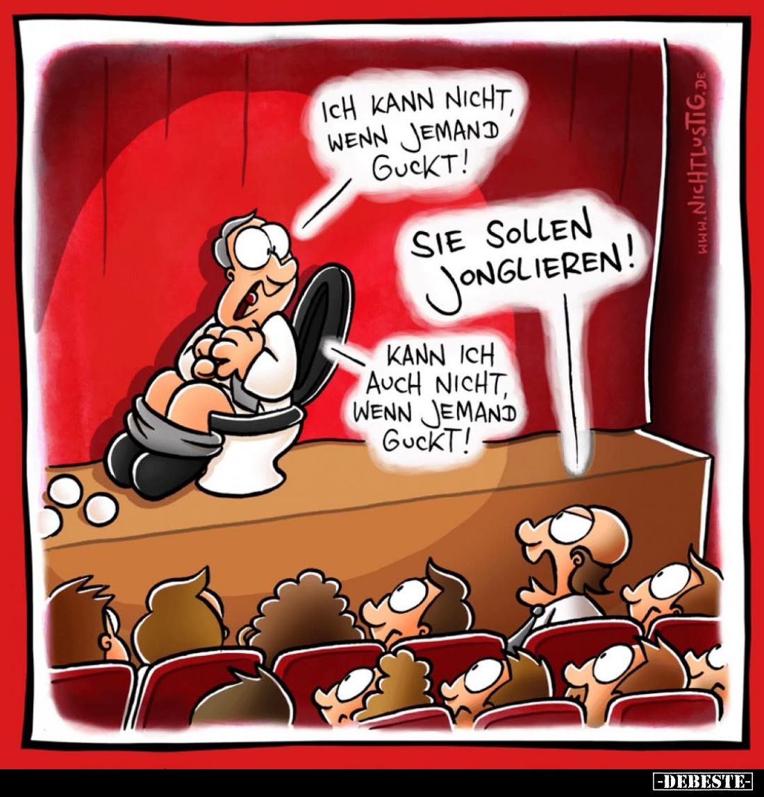 Ich kann nicht, wenn jemand guckt. Sie sollen jonglieren! Kann ich auch nicht, wenn jemand guckt.