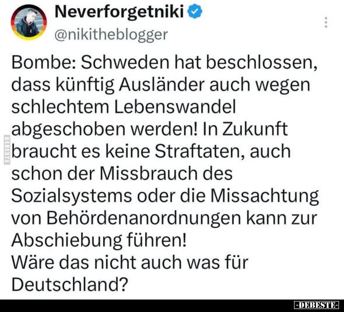 Bombe: Schweden hat beschlossen, dass künftig Ausländer auch wegen schlechtem Lebenswandel abgeschoben werden! In Zukunft bra...