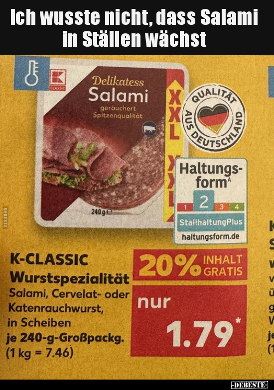 Ich wusste nicht, dass Salami in Ställen wächst.. - Lustige Bilder | DEBESTE.de